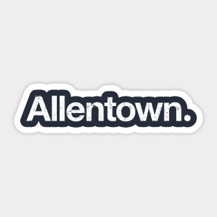 Allentown. Sticker